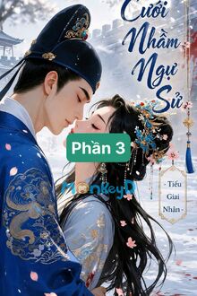 Cưới Nhầm Ngự Sử - Phần 3