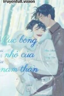 Cục Bông Nhỏ Của Nam Thần