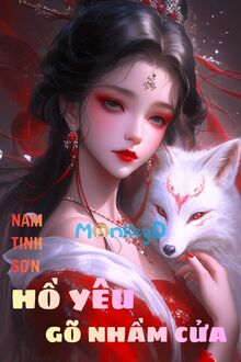 Hồ Yêu Gõ Nhầm Cửa