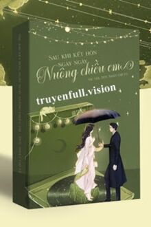 Sau Khi Kết Hôn, Ngày Ngày Nuông Chiều Em