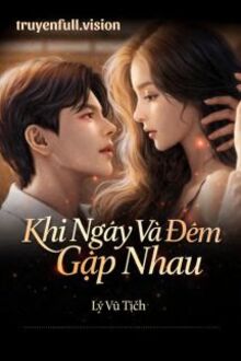 Khi Ngày Và Đêm Gặp Nhau