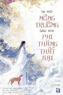 Ta Mở Nông Trường Sau Khi Phi Thăng Thất Bại